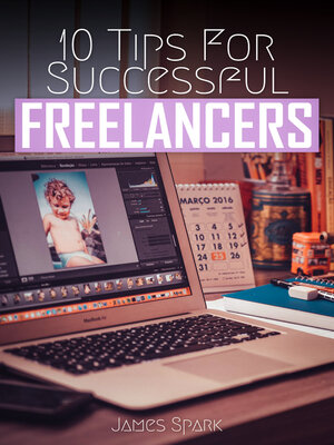 cover image of 10 Tips For Successful Freelancers